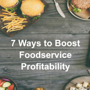 7 Ways to Boost Foodservice Profitability with food on plates